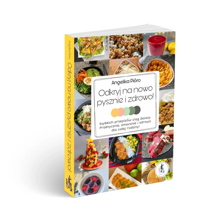 Odkryj na nowo pysznie i zdrowo - książka
